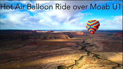 Hot Air Balloon Ride over Moab UT