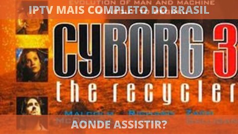 Aonde assistir o filme CYBORG 3: A CRIAÇÃO