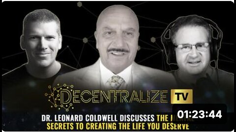 Decentralize TV - Dr. Leonard Coldwell discusses the mental secrets to creating the life you deserve