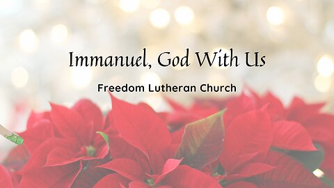 "Immanuel, God With Us" January 8, 2023