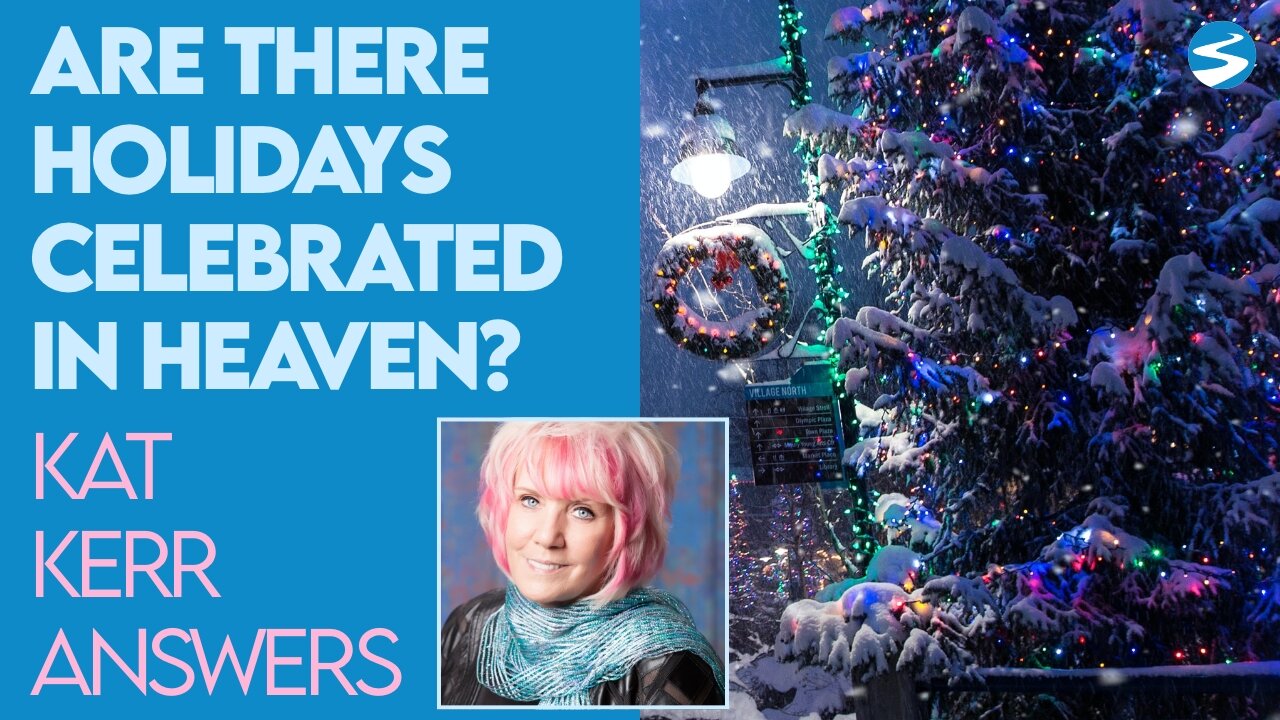 Kat Kerr: Do they Celebrate Holidays in Heaven? | Dec 23 2020