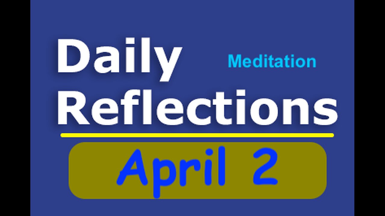 Daily Reflections Meditation Book – April 2 – Alcoholics Anonymous - Read Along – Sober Recovery