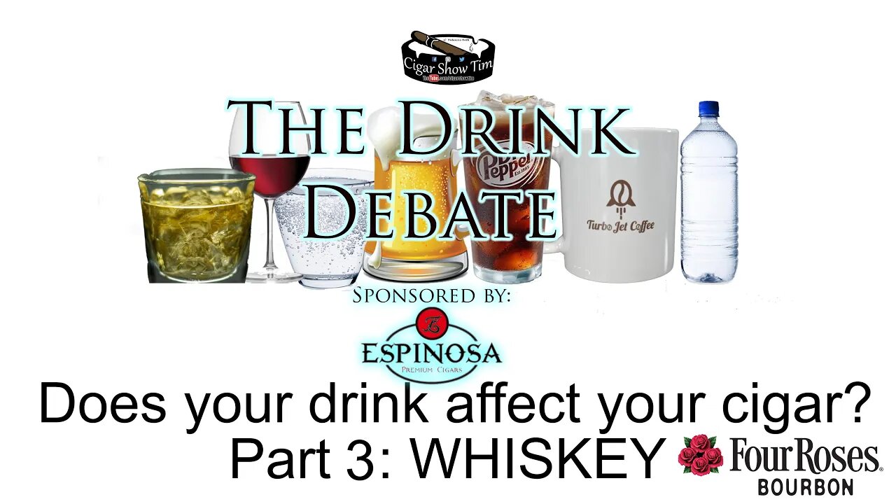 The Drink Debate | Cigars and Whiskey | Do Drinks Affect Your Cigar | CigarShowTim | Espinosa Cigars