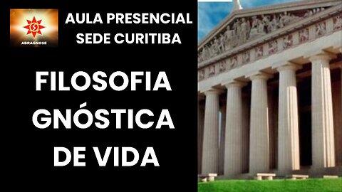 FILOSOFIA GNÓSTICA DE VIDA