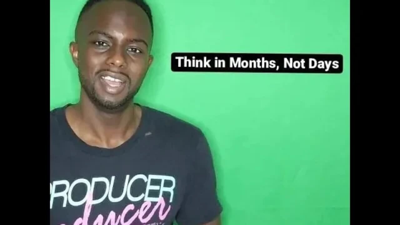 Think in Months Not Days