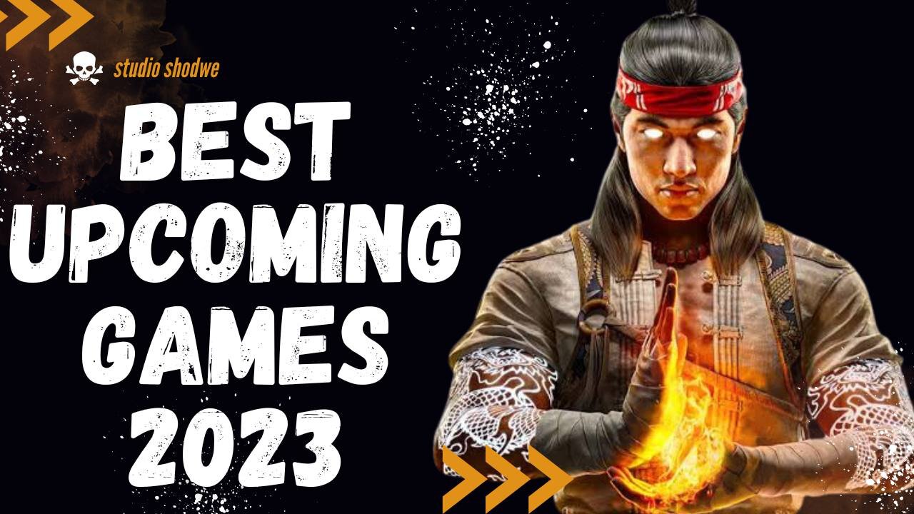 The Best Upcoming Games You Can't Afford to Miss in 2023