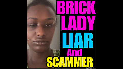 NIMH Ep #644 Brick Lady Is a Liar & Scammer! More proof provided!