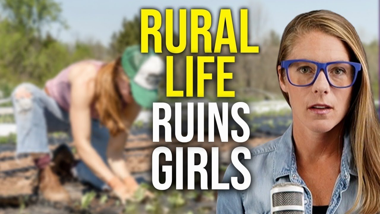 Rural life ruins girls -The Atlantic reports || Jeff Raymond