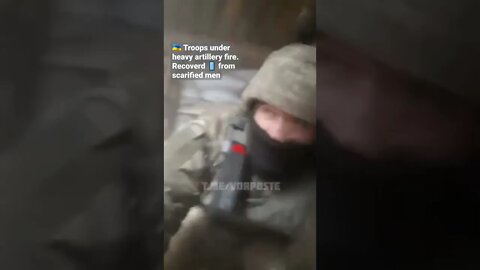 🇺🇦 Troops under heavy artillery fire.Recoverd 📱 from scarified men