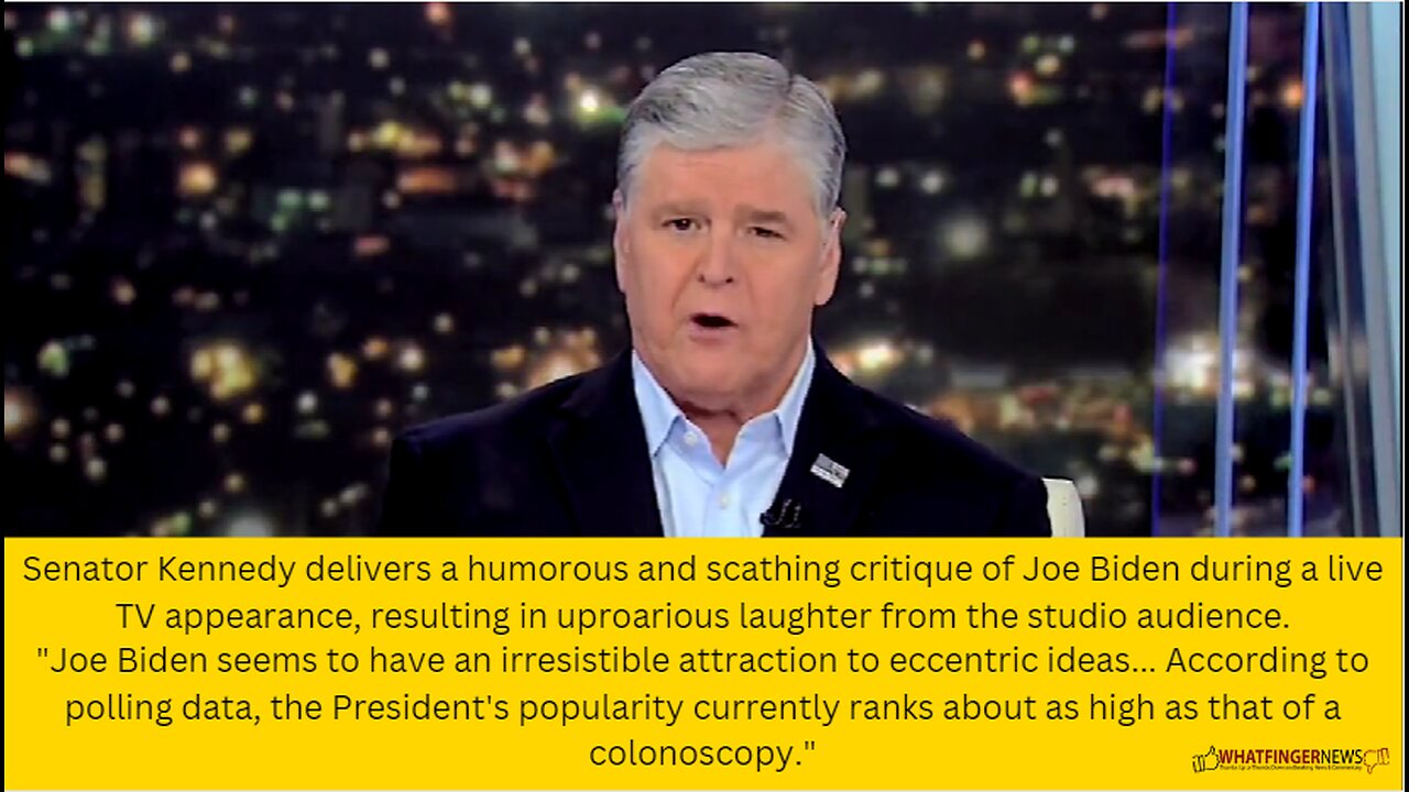 Senator Kennedy delivers a humorous and scathing critique of Joe Biden during a live TV appearance