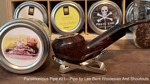 Parsimonious Pipe #21—Pipe by Lee Bent Rhodesian And Shoutouts