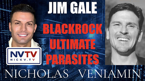 Jim Gale Discusses BlackRock Ultimate Parasites with Nicholas Veniamin