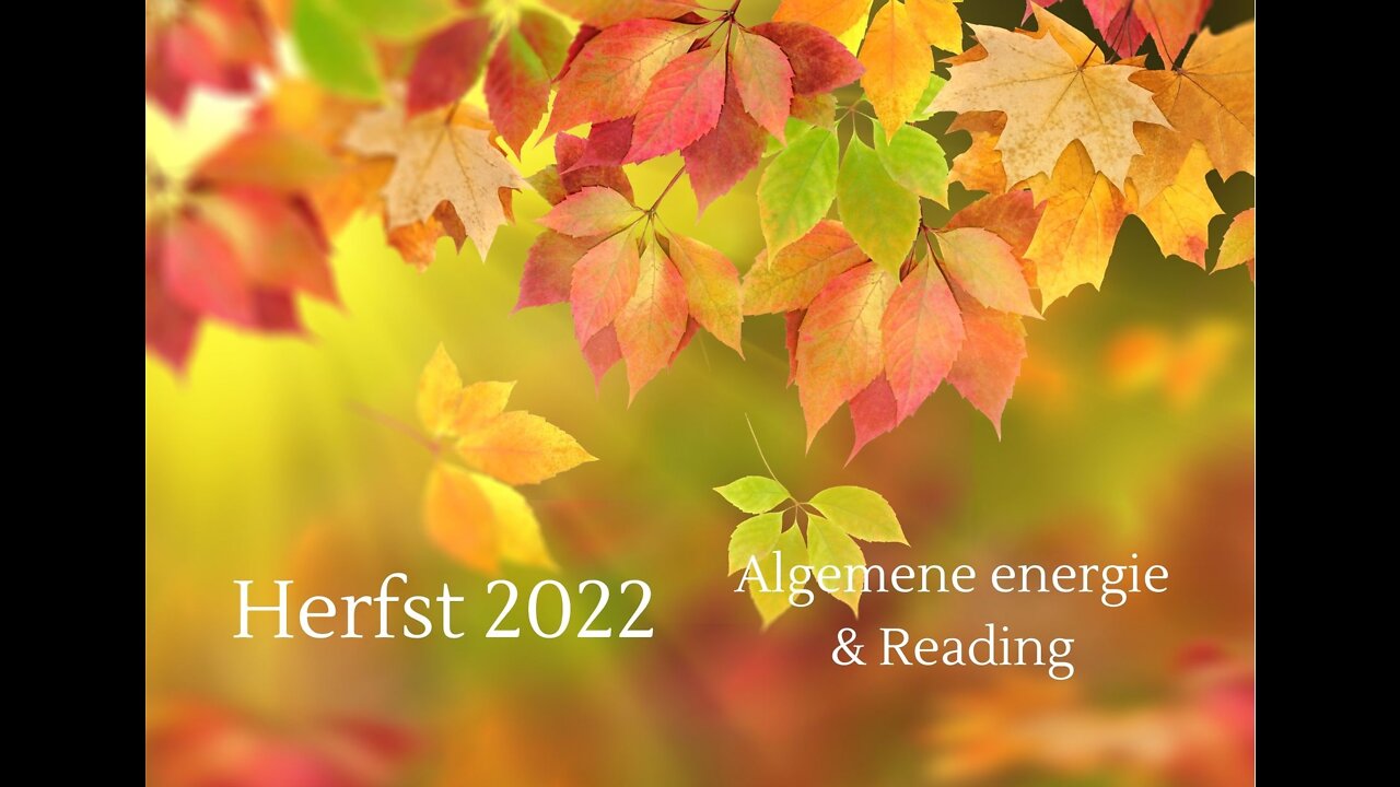 Herfst 2022 - Algemene energie en Reading