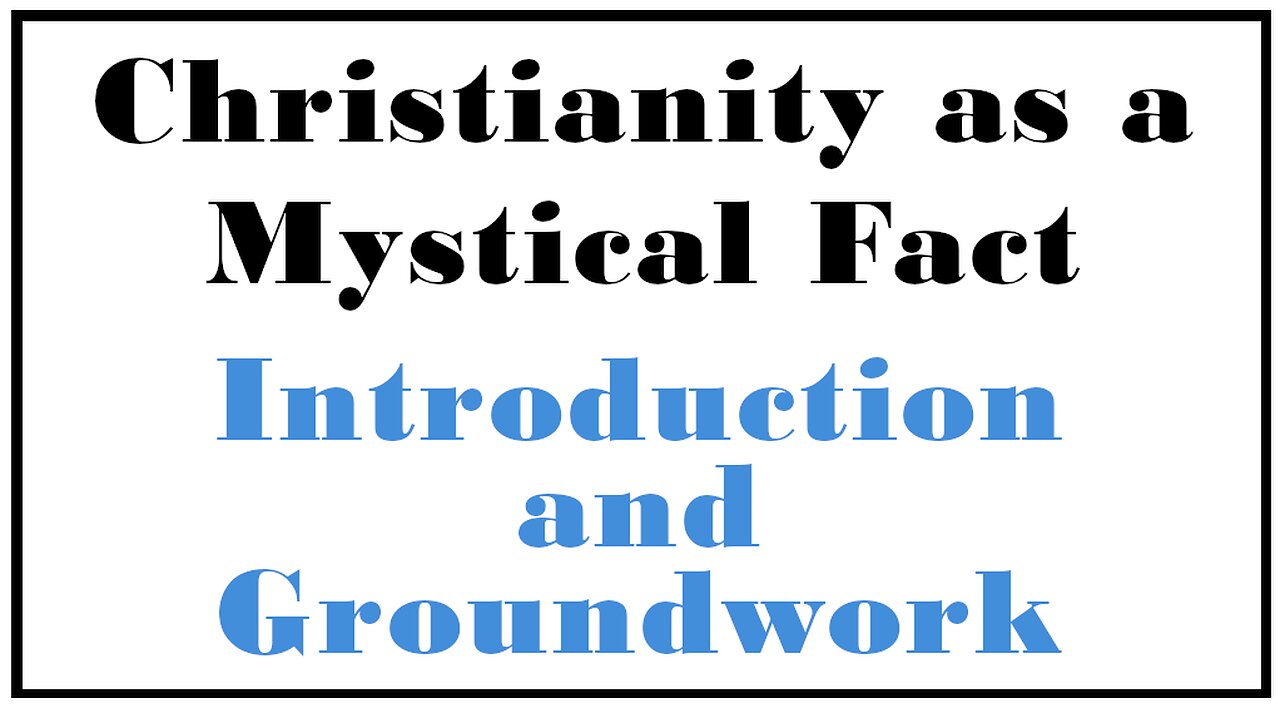 Esoterica: Is Christianity a Mystical Fact?