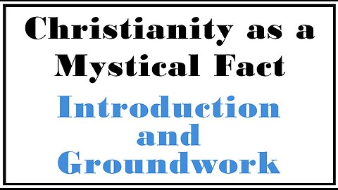 Esoterica: Is Christianity a Mystical Fact?