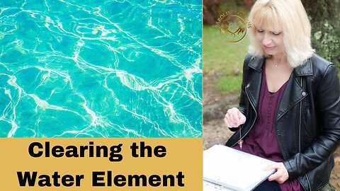 Clearing the Element of Water