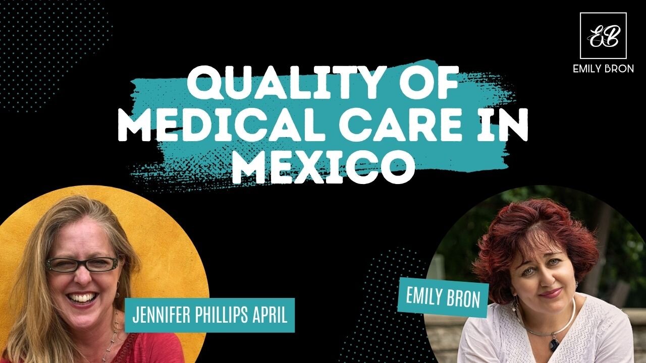 Quality Healthcare in Mexico: A Personal Perspective