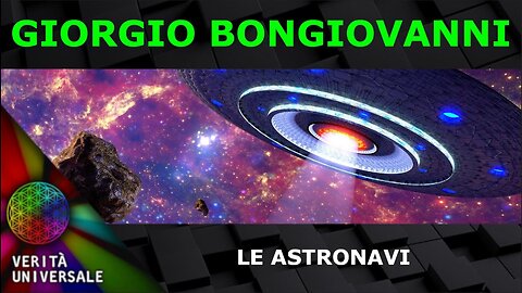 Giorgio Bongiovanni - Le Astronavi