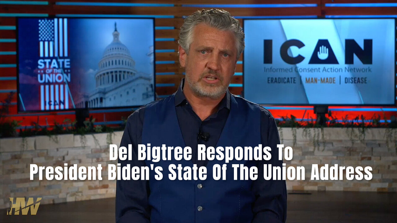 Del Bigtree Responds To President Biden's State Of The Union Address