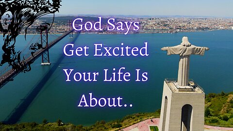 God Says Get Excited Your Life Is About.. | God message for you today #183