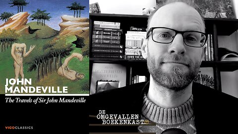 The Travels of Sir John Mandeville (1357) | De omgevallen boekenkast #7