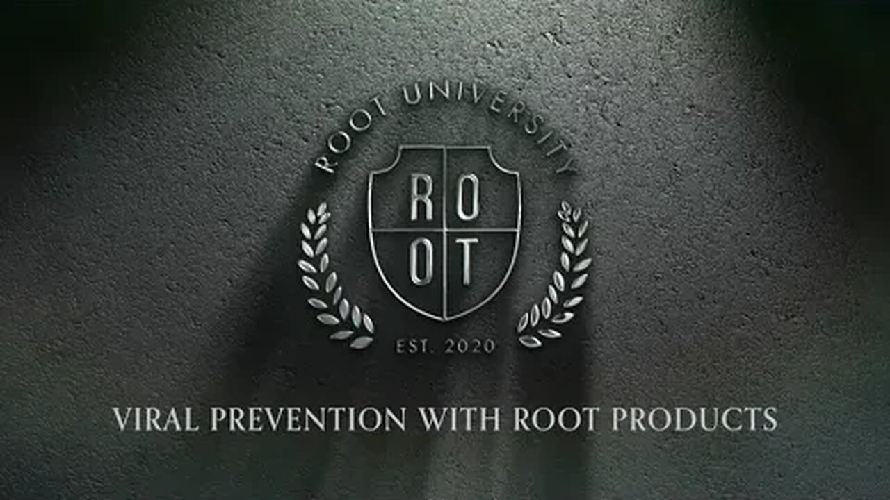 Viral Prevention with ROOT Products | ROOT University | Oct 11, 2023