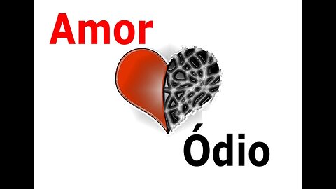 O Ódio Aniquila a Razão! O Amor Também!