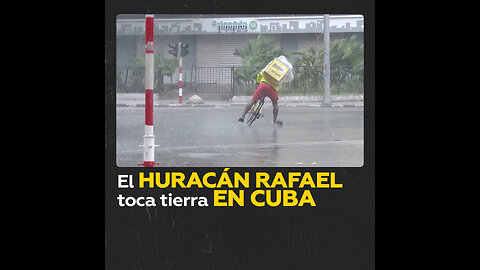 Huracán Rafael impacta Cuba: toca tierra en Playa Majana