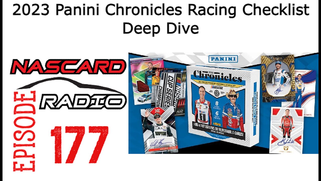 2023 Panini Chronicles Racing Checklist Deep Dive - Episode 177