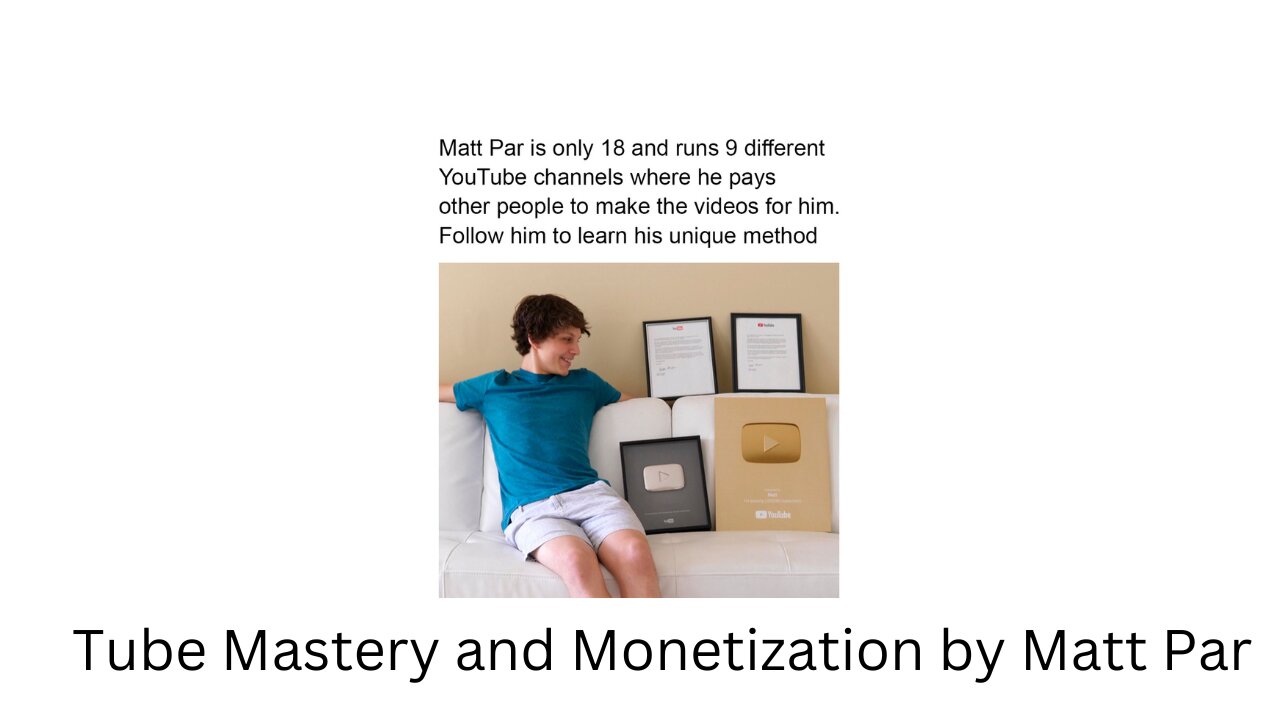 Tube Mastery and Monetization by Matt Par