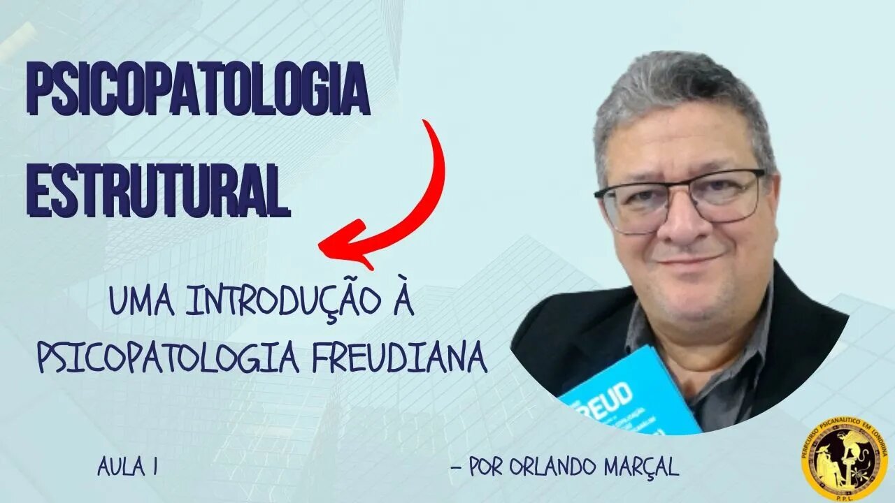 Uma Introdução à psicopatologia freudiana