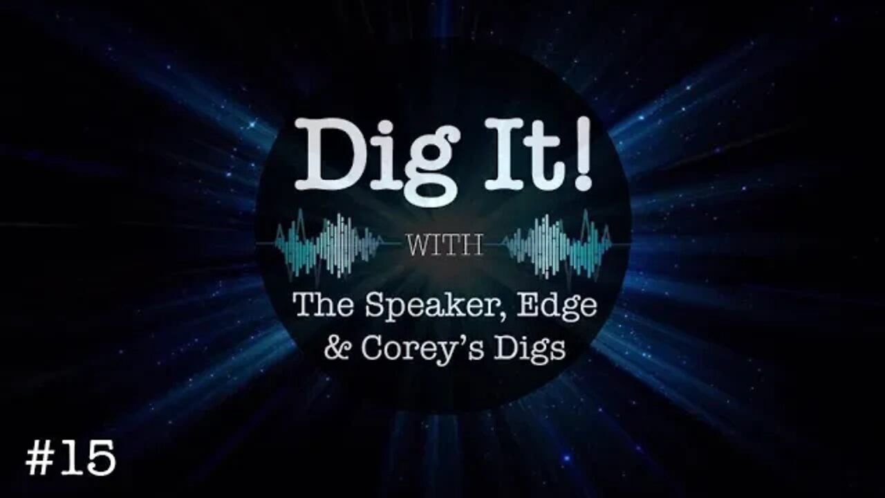 Dig It! Podcast #15: Ukraine/Biden, 30 BIG Hoaxes & Lies, Impeachment, Climate Change