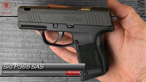 Sig P365 SAS Tabletop Review and Field Strip
