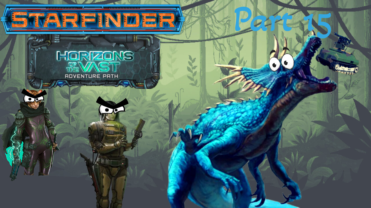 Starfinder: Horizons of the Vast Part 15