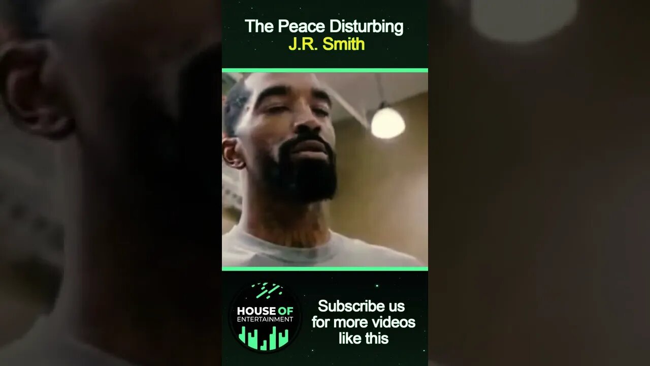 Why do People Call Him The Peace Disturbing J.R. Smith #Shorts