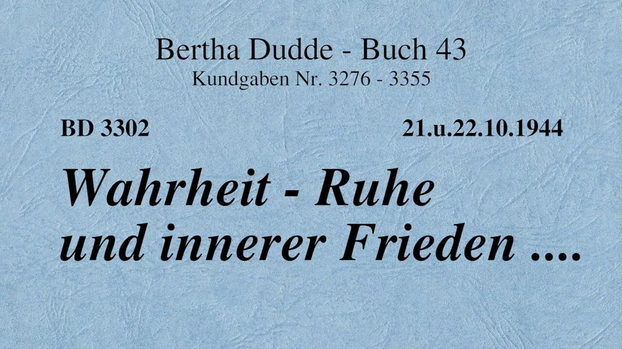 BD 3302 - WAHRHEIT - RUHE UND INNERER FRIEDEN ....