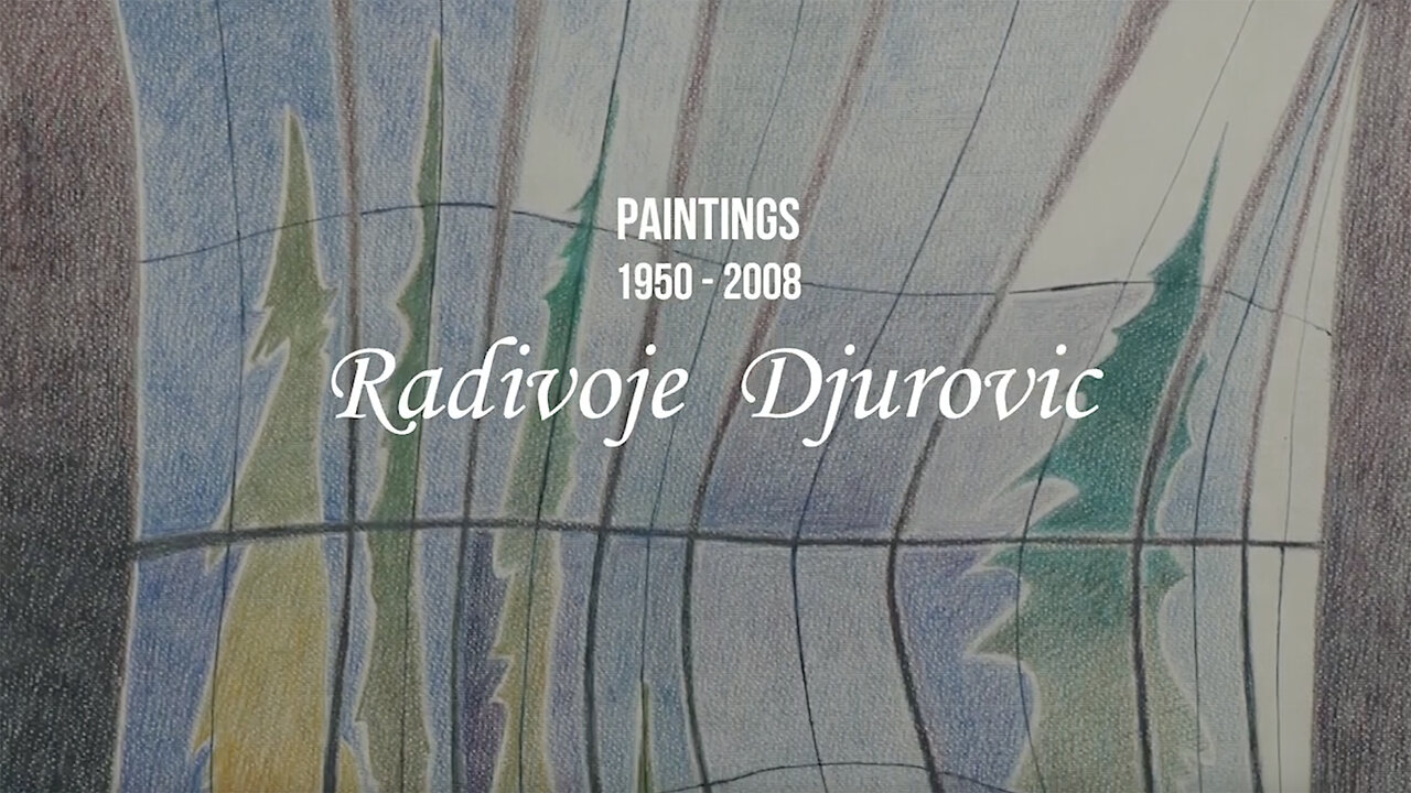 Radivoje Djurovic - Paintings (1950 - 2008)