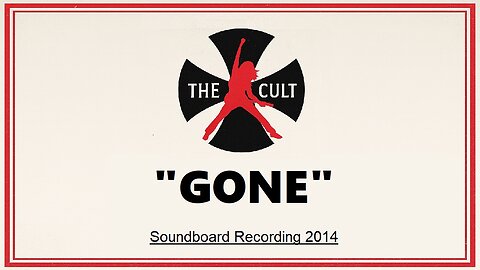 The Cult - Gone (Live in California 2014) Soundboard