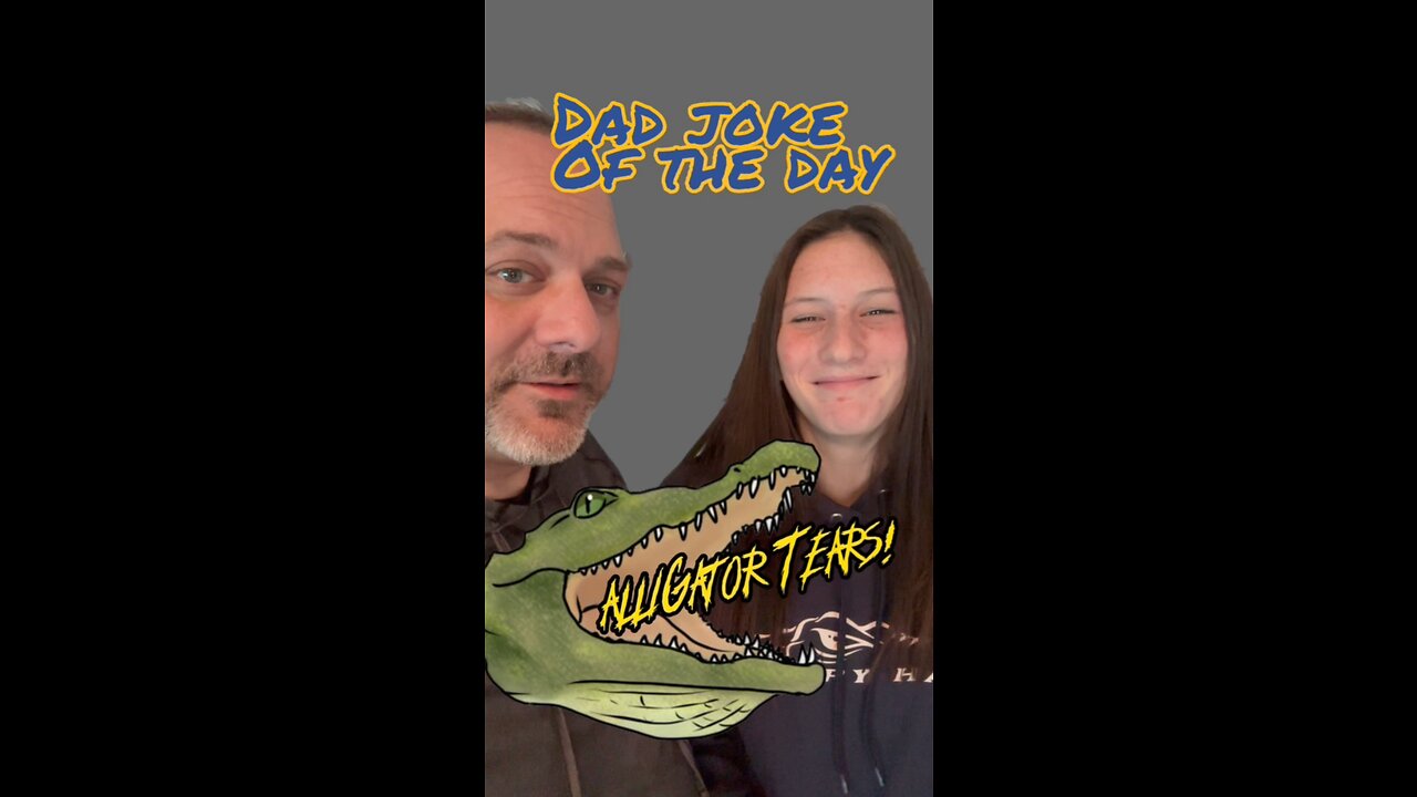 Crying crocodile tears… errr alliGator tears - Dad Joke of the Day