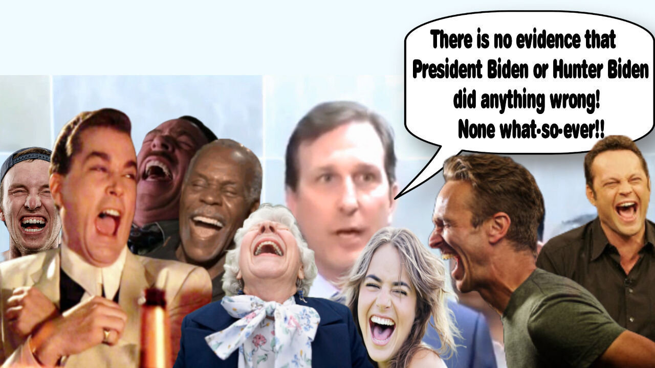 🤣A RUMBLE SHORT ~ No evidence Joe or Hunter Biden did anything wrong.
