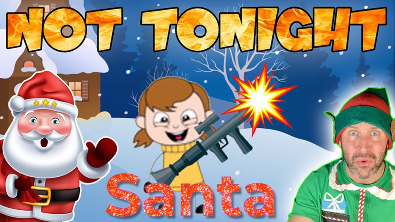 Christmas | Not tonight Santa