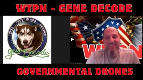 WTPN - Gene Decode-Governmental Drones Exposed, Mania Unveiled,And Questions Answered -Dec 21