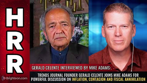 Gerald Celente joins Mike Adams for powerful discussion on INFLATION & fiscal annihilation