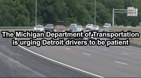 The Michigan Department of Transportation is urging Detroit drivers to be patient