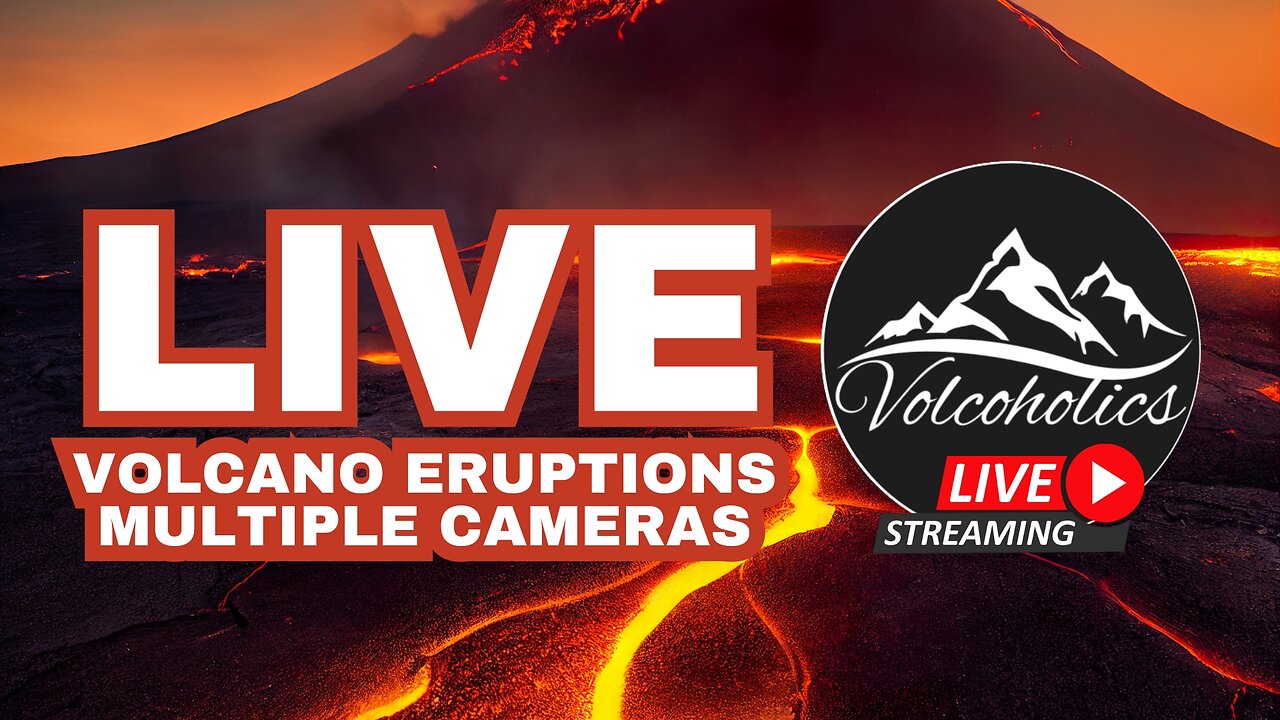 🔴 LIVE: Watch Volcanoes Erupt: Multiple Cameras