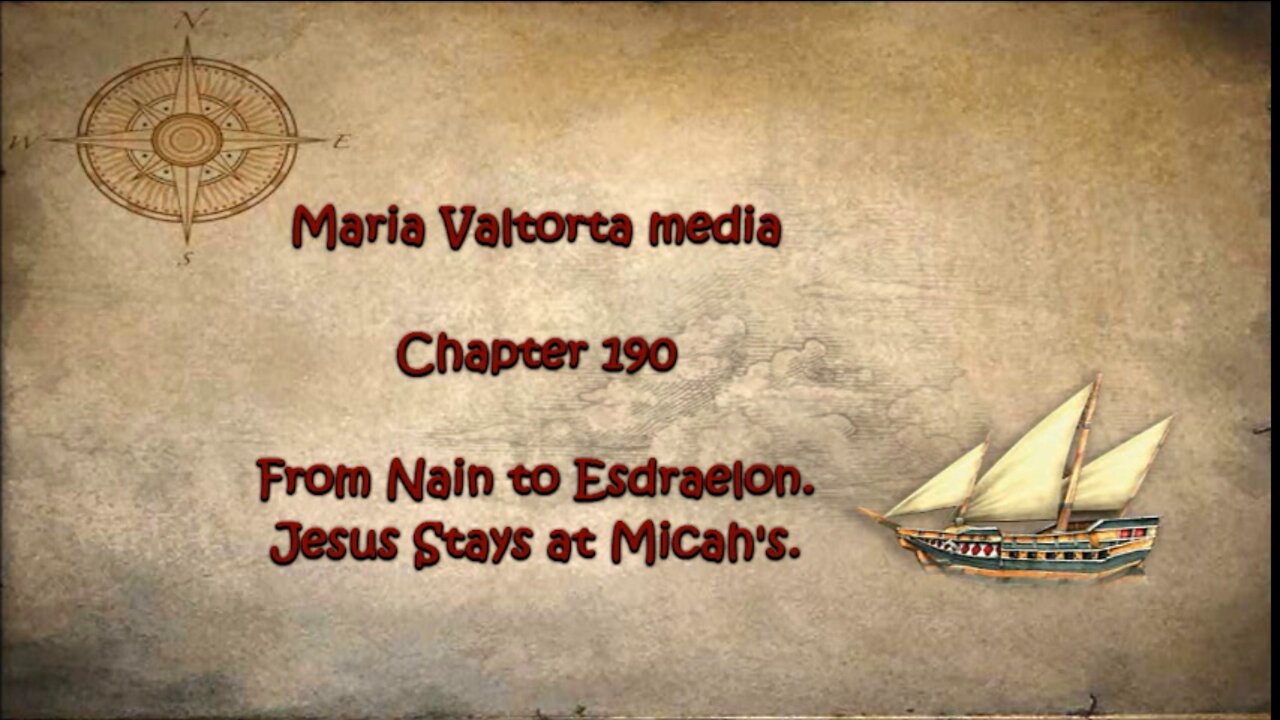 From Nain to Esdraelon. Jesus Stays at Micah's.