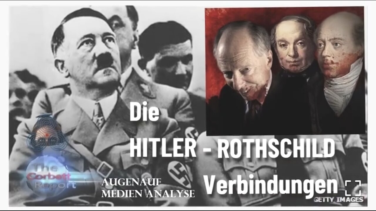 🇺🇸🇬🇧🇩🇪 Die Hitler - Rothschild Verbindungen