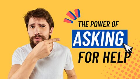 The Power of Asking for Help: Don't Be Afraid to Reach Out - Motivational Monday