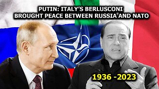 Putin: Italy’s Berlusconi Brought Peace Between Russia and NATO