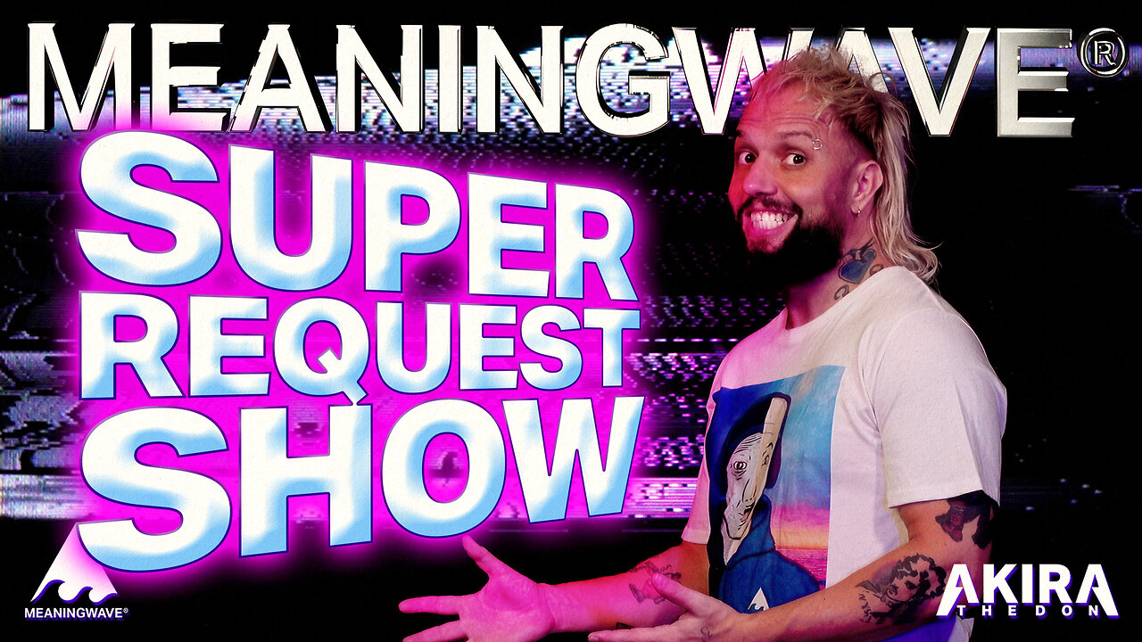 🔴 SUPER REQUEST SHOW | MEANINGSTREAM 495